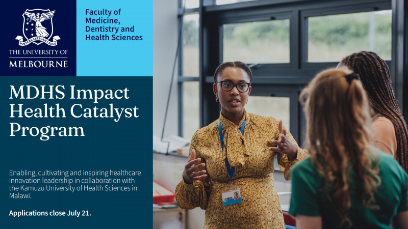 MDHS Impact Health Catalyst Bootcamp: Enabling, cultivating and inspiring healthcare innovation leadership in collaboration with the Kamuzu University of Health Sciences in Malawi. Applications close July 12. Accompanying image shows woman discussing idea with a team in a meeting room.